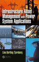 Book cover of: Infrastructure Asset Management with Power System Applications. By: Lina Bertling Tjernberg