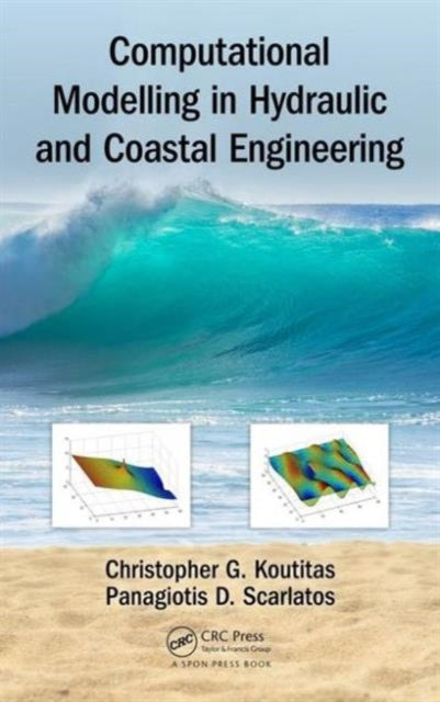Book cover of: Computational Modelling in Hydraulic and Coastal Engineering. By: Christopher Koutitas