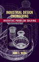 Book cover of: Industrial Design Engineering. By: John X. Wang