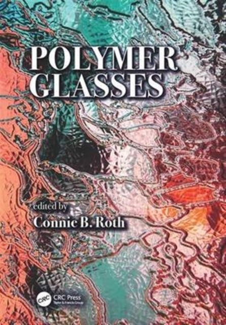 Book cover of: Polymer Glasses. By: Connie B. Roth