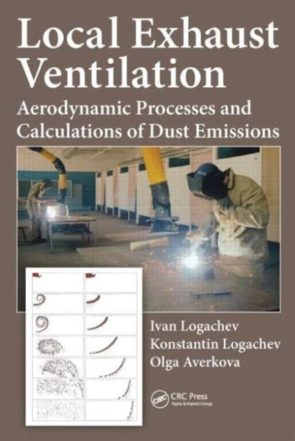 Book cover of: Local Exhaust Ventilation. By: Ivan Logachev