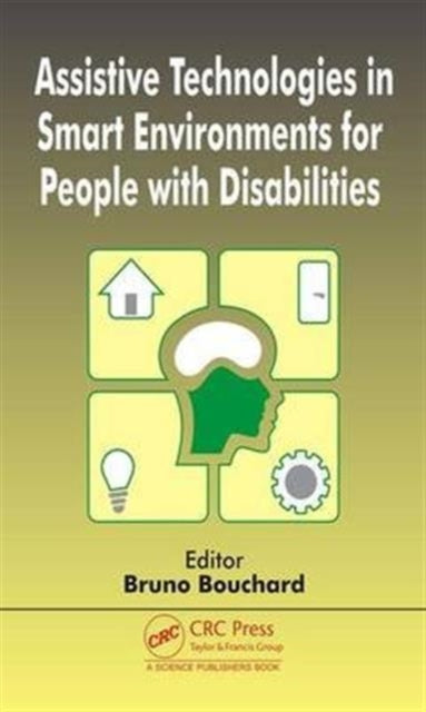 Book cover of: Smart Technologies in Healthcare. By: Bruno Bouchard