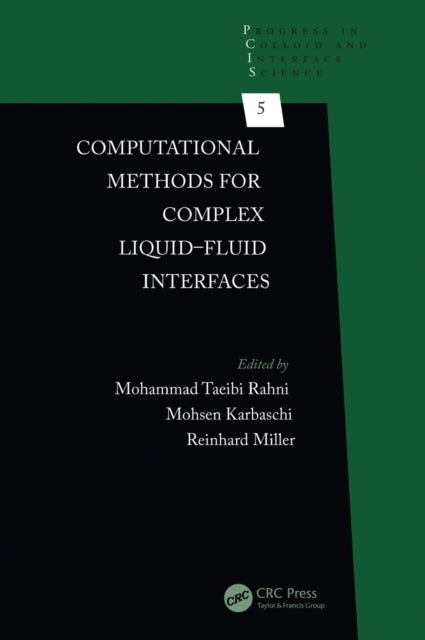 Book cover of: Computational Methods for Complex Liquid-Fluid Interfaces. By: Mohammad Taeibi Rahni
