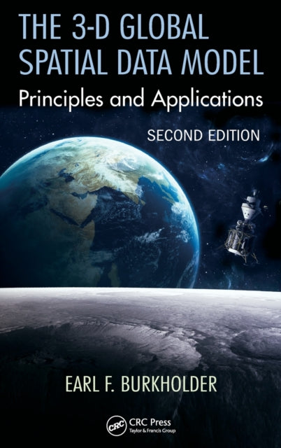 Book cover of: 3-D Global Spatial Data Model. By: Earl F. Burkholder
