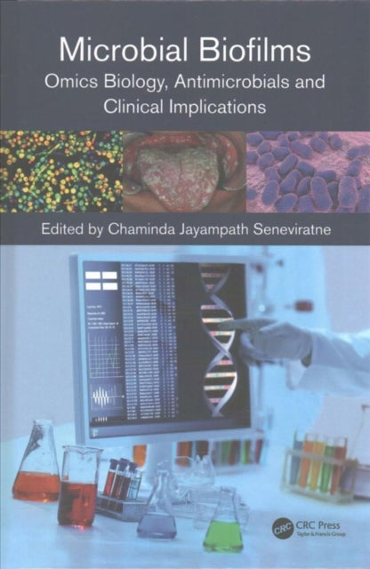 Book cover of: Microbial Biofilms. By: Chaminda Jayampath Seneviratne