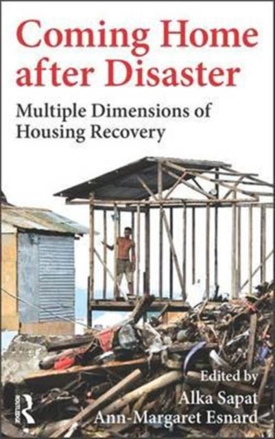 Book cover of: Coming Home after Disaster. By: Alka Sapat