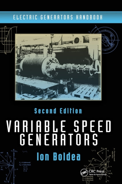 Book cover of: Variable Speed Generators. By: Ion Boldea