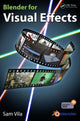 Book cover of: Blender for Visual Effects. By: Sam Vila