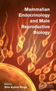 Book cover of: Mammalian Endocrinology and Male Reproductive Biology. By: Shio Kumar Singh
