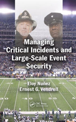 Managing Critical Incidents and Large-Scale Event Security