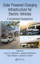 Book cover of: Solar Powered Charging Infrastructure for Electric Vehicles. By: Larry E. Erickson
