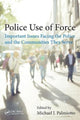 Book cover of: Police Use of Force. By: Michael J. Palmiotto