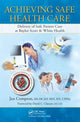 Book cover of: Achieving Safe Health Care. By: Jan Compton