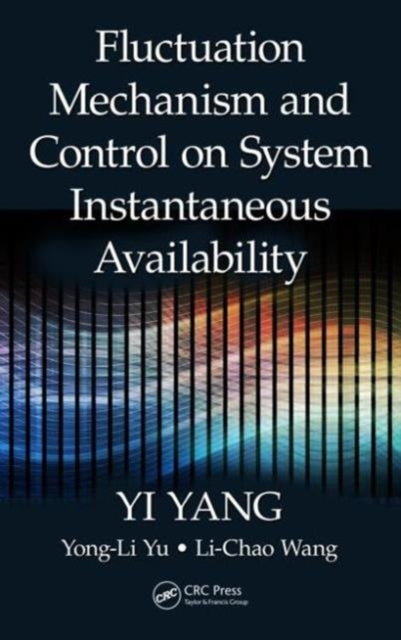 Book cover of: Fluctuation Mechanism and Control on System Instantaneous Availability. By: Yi Yang