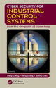 Book cover of: Cyber Security for Industrial Control Systems. By: Peng Cheng