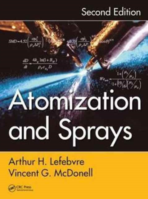Book cover of: Atomization and Sprays. By: Arthur H. Lefebvre