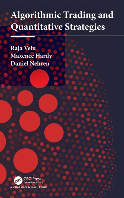 Book cover of: Algorithmic Trading and Quantitative Strategies. By: Raja Velu