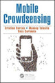 Book cover of: Mobile Crowdsensing. By: Cristian Borcea