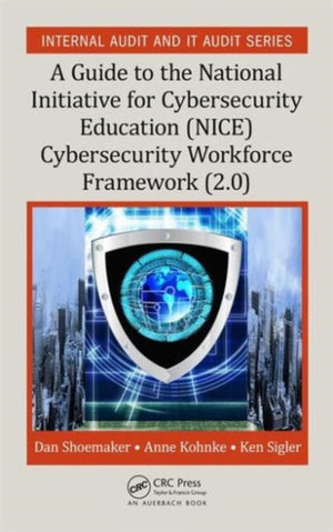 Guide to the National Initiative for Cybersecurity Education (NICE) Cybersecurity Workforce Framework (2.0)