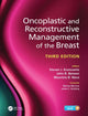 Book cover of: Oncoplastic and Reconstructive Management of the Breast, Third Edition. By: Kronowitz, , FACS, Steven J.
