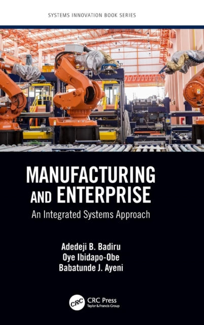 Book cover of: Manufacturing and Enterprise. By: Adedeji Bodunde Badiru