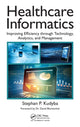 Book cover of: Healthcare Informatics. By: Stephan Kudyba