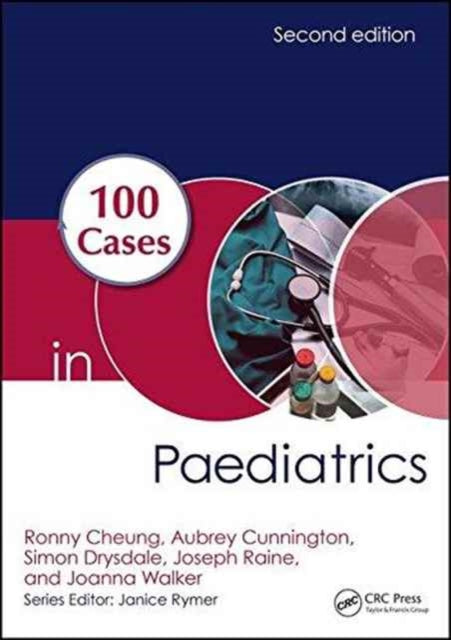 Book cover of: 100 Cases in Paediatrics. By: Joseph Raine