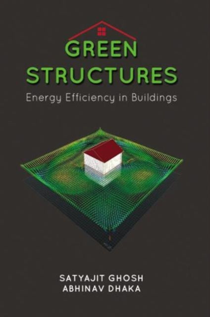 Book cover of: Green Structures. By: Satyajit Ghosh