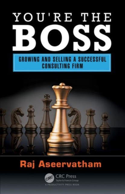 Book cover of: You're the Boss. By: Raj Aseervatham