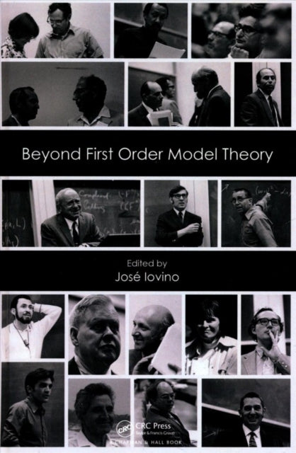 Book cover of: Beyond First Order Model Theory, Volume I. By: José Iovino