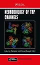 Book cover of: Neurobiology of TRP Channels. By: Tamara Luti Rosenbaum Emir