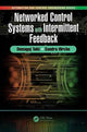 Book cover of: Networked Control Systems with Intermittent Feedback. By: Domagoj Tolic