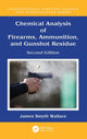Book cover of: Chemical Analysis of Firearms, Ammunition, and Gunshot Residue. By: James Smyth Wallace