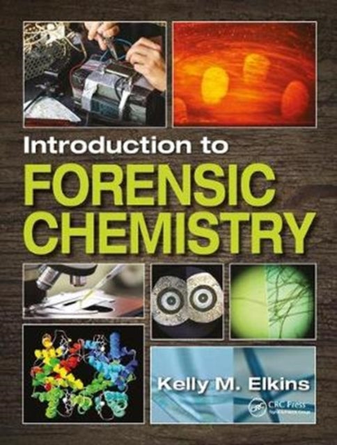 Book cover of: Introduction to Forensic Chemistry. By: Kelly M. Elkins