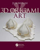 Book cover of: 3D Origami Art. By: Jun Mitani