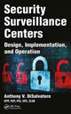 Book cover of: Security Surveillance Centers. By: Anthony V. DiSalvatore