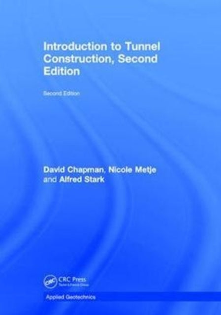 Book cover of: Introduction to Tunnel Construction. By: David N. Chapman