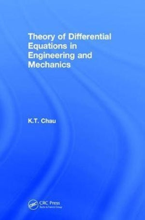 Theory of Differential Equations in Engineering and Mechanics