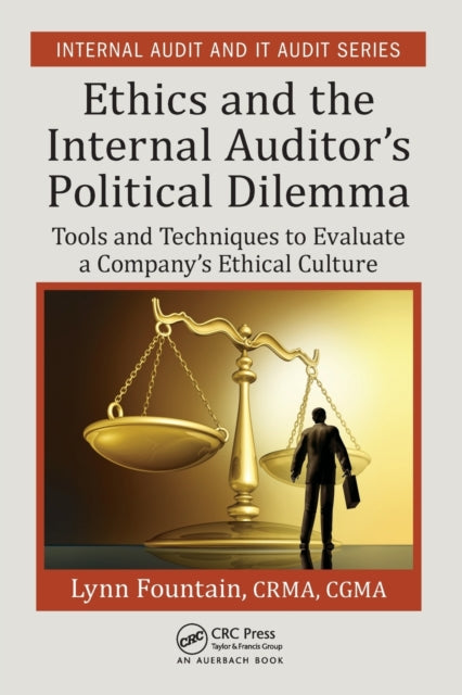 Book cover of: Ethics and the Internal Auditor's Political Dilemma. By: Lynn Fountain