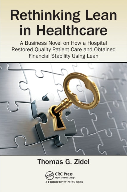Book cover of: Rethinking Lean in Healthcare. By: Thomas G. Zidel