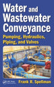 Book cover of: Water and Wastewater Conveyance. By: Frank R. Spellman