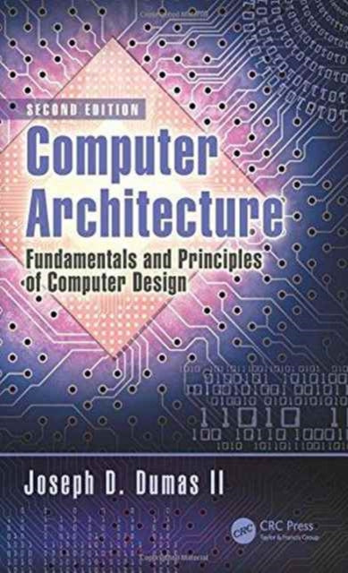 Book cover of: Computer Architecture. By: Joseph D. Dumas II