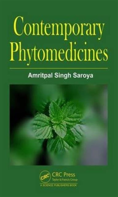 Book cover of: Contemporary Phytomedicines. By: Amritpal Singh Saroya