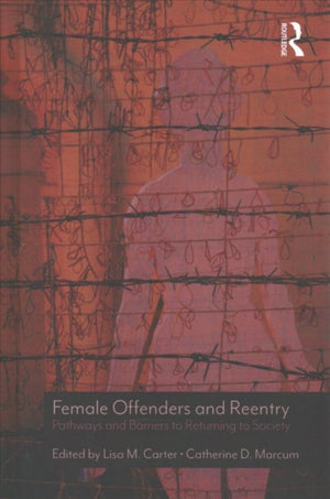 Female Offenders and Reentry