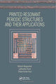 Book cover of: Printed Resonant Periodic Structures and Their Applications. By: Shiban Kishen Koul