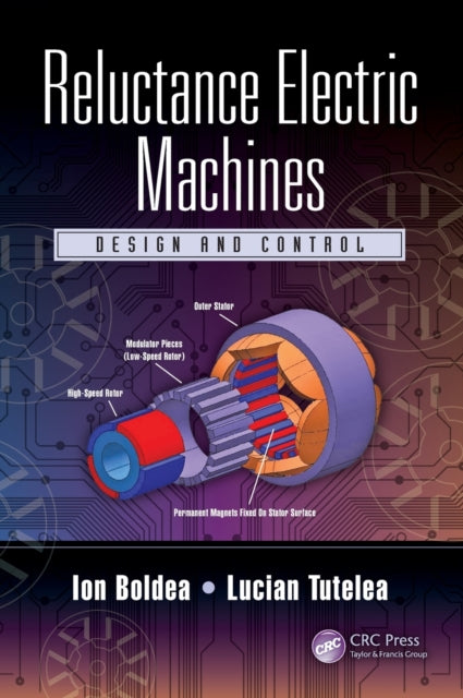 Book cover of: Reluctance Electric Machines. By: Ion Boldea