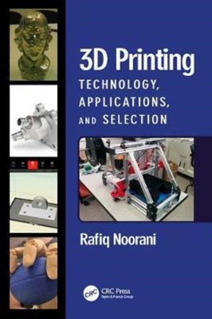 Book cover of: 3D Printing. By: Rafiq Noorani