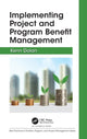 Book cover of: Implementing Project and Program Benefit Management. By: Kenn Dolan