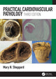 Book cover of: Practical Cardiovascular Pathology. By: Mary N. Sheppard