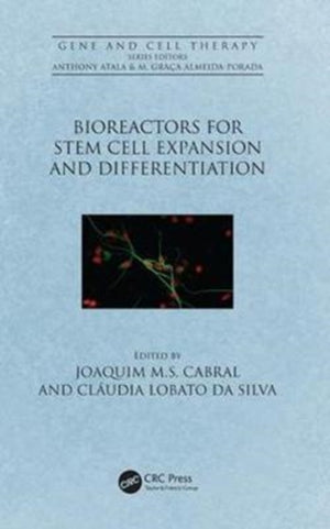 Bioreactors for Stem Cell Expansion and Differentiation